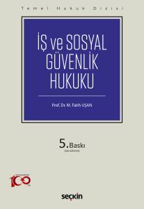 Temel Hukuk Dizisi İş Ve Sosyal Güvenlik Hukuku (Thd)