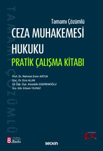 Tamamı Çözümlü Ceza Muhakemesi Hukuku Pratik Çalışma Kitabı