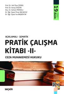 Açıklamalı – Şematik Pratik Çalışma Kitabı – Iı – Ceza Muhakemesi Hukuku