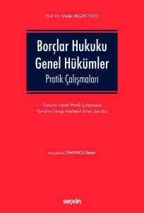 Borçlar Hukuku Genel Hükümler Pratik Çalışmaları