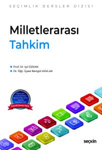 Milletlerarası Tahkim – Seçimlik Dersler Dizisi –