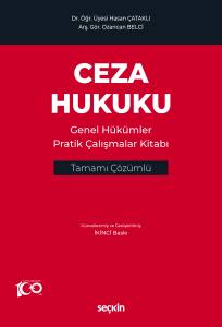 Ceza Hukuku Genel Hükümler Pratik Çalışmalar Kitabı Tamamı Çözümlü