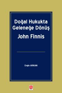 Doğal Hukukta Geleneğe Dönüş John Finnis