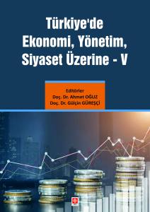 Türkiye'de Ekonomi - Yönetim - Siyaset Üzerine V