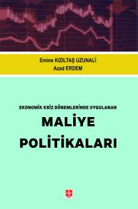 Ekonomik Kriz Dönemlerinde Uygulanan Maliye Politikaları Emine Kızıltaş Uzunali