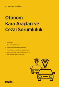 Otonom Kara Araçları Ve Cezai Sorumluluk