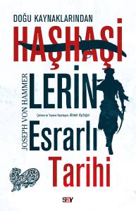 Haşhaşilerin Esrarlı Tarihi