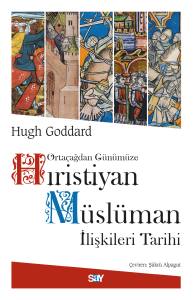 Hıristiyan Müslüman İlişkileri Tarihi