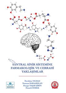 Santral Sinir Sistemine Farmakolojik Ve Cerrahi Yaklaşımlar