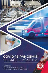 Covid-19 Pandemisi Ve Sağlık Yönetimi