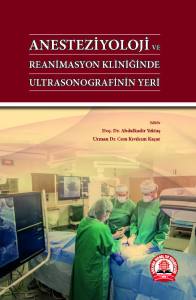 Anesteziyoloji Ve Reanimasyon Kliniğinde Ultrasonografinin Yeri