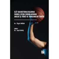 Elit Basketbolcularda Farklı Oyun Formlarında Anlık İş Yükü Ve Yorgunluk Takibi