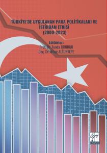 Türkiye’de Uygulanan Para Politikaları Ve İstihdam Etkisi
(2000-2023)