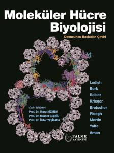 Moleküler Hücre Biyolojisi - 1.Kısım (1-15.Bölüm Arası)