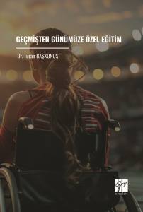 Geçmişten Günümüze Özel Eğitim