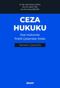 Ceza Hukuku Özel Hükümler Pratik Çalışmalar Kitabı