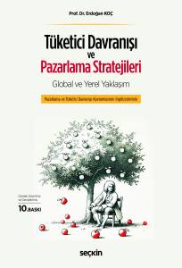 Tüketici Davranışı Ve Pazarlama Stratejileri: Global Ve Yerel Yaklaşım Global Ve Yerel Yaklaşım