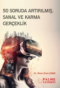 50 Soruda Artırılmış, Sanal Ve Karma Gerçeklik