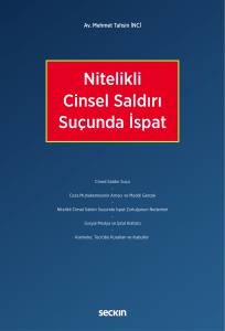 Nitelikli Cinsel Saldırı Suçunda İspat