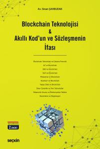 Blockchain Teknolojisi & Akıllı Kod'un Ve Sözleşmenin İfası