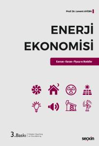 Enerji Ekonomisi Kavram – Kuram – Piyasa Ve Modeller
