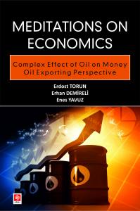Meditations On Economics Complex Effect Of Oil On Money Oil Exporting Perspective Erdost Torun