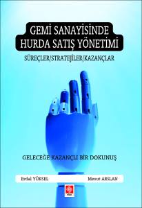Gemi Sanayisinde Hurda Satış Yönetimi Erdal Yüksel