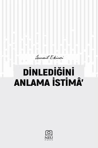 Dinlediğini Anlama İstimâ’
