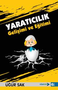 Yaratıcılık Gelişimi Ve Eğitimi