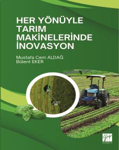 Her Yönüyle Tarım Makinelerınde İnovasyon