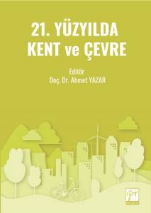 21. Yüzyılda Kent Ve Çevre