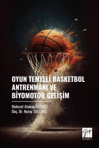 Oyun Temelli Basketbol Antrenmanı Ve
Biyomotor Gelişim