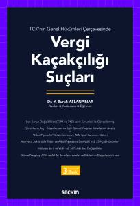 Tck'nın Genel Hükümleri Çerçevesinde Vergi Kaçakçılığı Suçları