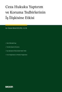 Ceza Hukuku Yaptırım Ve Koruma Tedbirlerinin İş İlişkisine Etkisi