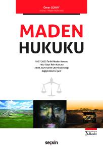 Maden Hukuku Kavramlar–İlkeler–Tanımlar