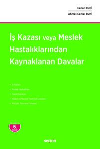 İş Kazası Veya Meslek Hastalıklarından Kaynaklanan Davalar