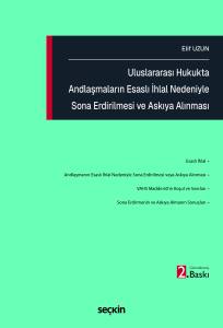 Uluslararası Hukukta Andlaşmaların Esaslı İhlal Nedeniyle Sona Erdirilmesi Ve Askıya Alınması