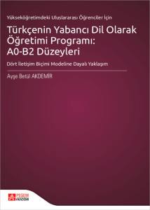 Türkçenin Yabancı Dil Olarak Öğretimi Programı: A0B2 Düzeyleri