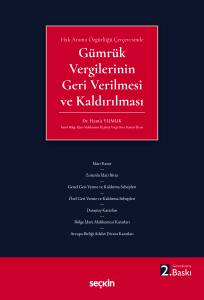 Hak Arama &Ouml;zg&uuml;rl&uuml;ğ&uuml; &Ccedil;er&ccedil;evesinde G&uuml;mr&uuml;k Vergilerinin Geri Verilmesi Ve Kaldırılması