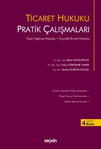 Ticaret Hukuku Pratik &Ccedil;alışmaları