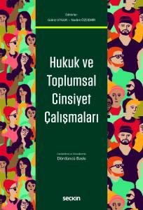 Hukuk Ve Toplumsal Cinsiyet &Ccedil;alışmaları