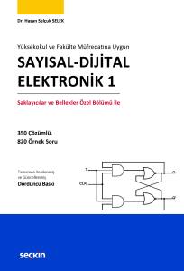 Y&uuml;ksekokul Ve Fak&uuml;lte M&uuml;fredatına Uygun Sayısal &ndash; Dijital Elektronik 1 Saklayıcılar Ve Bellekler &Ouml;zel B&ouml;l&uuml;m&uuml; İle