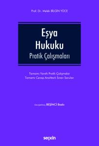 Eşya Hukuku Pratik &Ccedil;alışmaları Tamamı Yanıtlı Pratik &Ccedil;alışmalar &ndash; Tamamı Cevap Anahtarlı Sınav Soruları