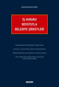 İş Hukuku Boyutuyla Belediye Şirketleri