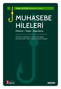 Muhasebe Hileleri &Ouml;nleme &ndash; Tespit &ndash; Raporlama