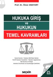 Hukuka Giriş Ve Hukukun Temel Kavramları