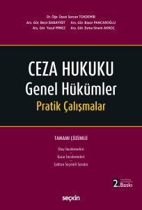 Ceza Hukuku Genel H&uuml;k&uuml;mler Pratik &Ccedil;alışmalar