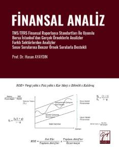 Finansal Analiz Tms/Tfrs Finansal Raporlama Standartları İle Uyumlu Borsa İstanbul&rsquo;dan Ger&ccedil;ek &Ouml;rneklerle Analizler Farklı Sekt&ouml;rlerden Analizler Sınav Sorularına Benzer &Ouml;rnek Sorularla Destekli
Finansal Analiz Tms/Tfrs Finansal Raporlama Standartları İle