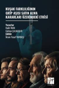 Kuşak Farklılığının Grip Aşısı Satın Alma Kararları &Uuml;zerindeki Etkisi