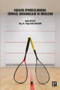 Squash Sporcularında Zı̇hı̇nsel Dayanıklılık Ve İmgeleme
